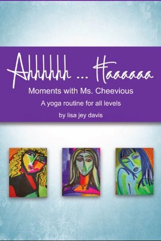 Ahhhhhh…Haaaaaa Yoga Moments with Ms. Cheevious: A yoga routine anyone can do